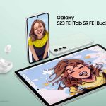 از نسخه FE گلکسی‌ های S23 و Tab S9 و Buds رونمایی شد