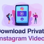 آموزش دانلود ویدیوهای خصوصی اینستاگرام