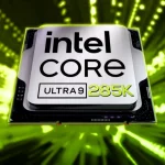 آنالیز بنچمارک‌ها: Core Ultra 9 285K در برابر نسل قبل و AMD