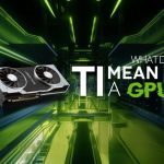 تیتانیوم در کارت‌های گرافیک انویدیا؛ دلیل استفاده و اهمیت آن