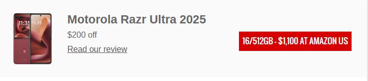 گلکسی Z Flip7 و S25 Ultra ارزانتر شدند؛ رونمایی از موتورولا Razr Ultra 2025 15 گلکسی Z Flip7 و S25 Ultra ارزانتر شدند؛ رونمایی از موتورولا Razr Ultra 2025
